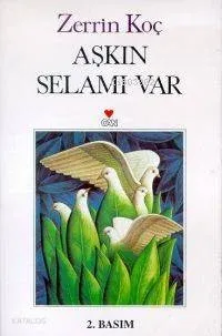 Aşkın Selamı Var