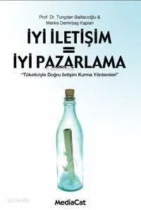 İyi İletişim = İyi Pazarlama