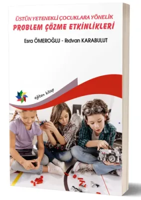 Üstün Yetenekli Çocuklara Yönelik Problem Çözme Etkinlikleri