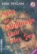 Aşka ve Hüzne Dair Herşey
