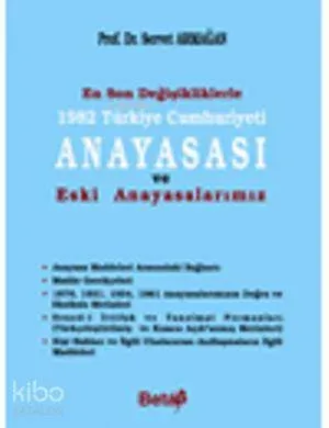 1982 Türkiye Cumhuriyeti Anayasası ve Eski Anayasalarımız