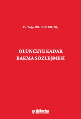 Ölünceye Kadar Bakma Sözleşmesi