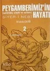 Peygamberimiz'in (s.a.v.) Hayatı