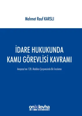 İdare Hukukunda Kamu Görevlisi Kavramı