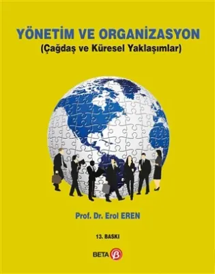 YÖNETİM VE ORGANİZASYON Erol Eren