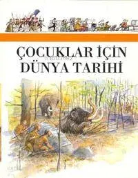 Çocuklar İçin Dünya Tarihi
