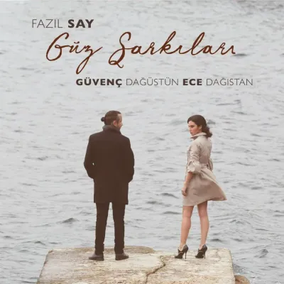 Fazıl Say - Güz Şarkıları Güvenç Dağüstün Ece Dağıstanlı LP