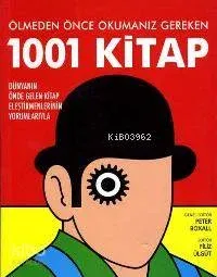 Ölmeden Önce Okumanız Gereken 1001 Kitap