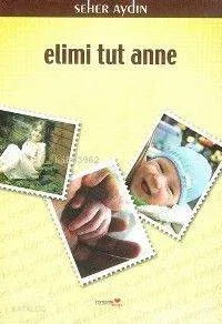Elimi Tut Anne