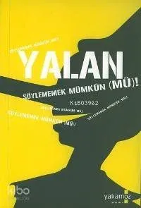Yalan Söylememek Münkün Mü
