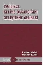 İngilizce Kelime Dağarcığını Geliştirme Rehberi