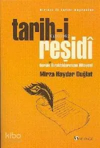 Tarih-i Reşidî Geride Bıraktıklarımızın Hikayesi