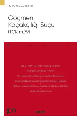 Göçmen Kaçakçılığı Suçu (TCK m.79) – Ceza Hukuku Monografileri –