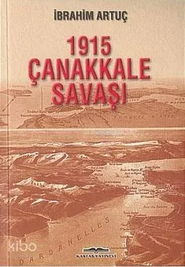 1915 Çanakkale Savaşı