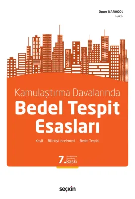 Kamulaştırma Davalarında Bedel Tespit Esasları