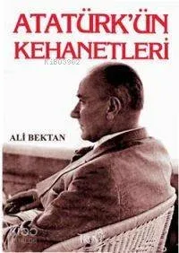 Atatürkün Kehanetleri