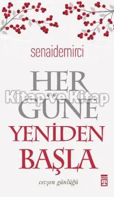 Her Güne Yeniden Başla
