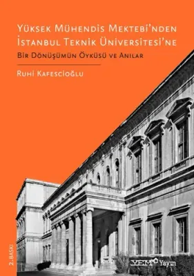 Yüksek Mühendis Mektebi’nden İstanbul Teknik Üniversitesi’ne Ruhi Kafe