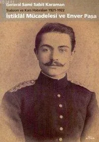 İstiklal Mücadelesi ve Enver Paşa