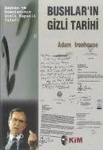 Bushlar'ın Gizli Tarihi