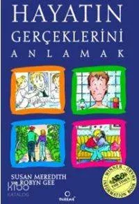 Hayatın Gerçeklerini Anlamak