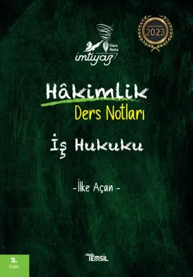 İmtiyaz Hakimlik Ders Notları İş Hukuku İlke Açan İmtiyaz Hakimlik Ders Notları İş Hukuku İlke Açan