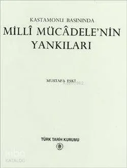 Kastamonu Basınında Milli Mücadele'nin Yankıları