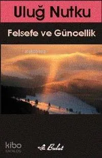 Felsefe ve Güncellik