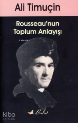 Rousseau'nun Toplum Anlayışı