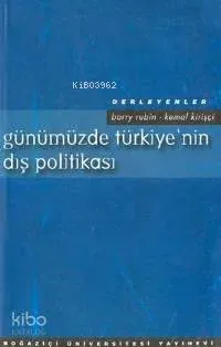 Günümüzde Türkiye'nin Dış Politikası
