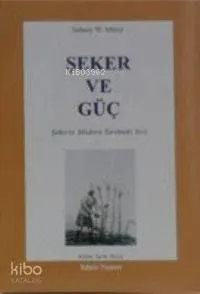 Şeker ve Güç