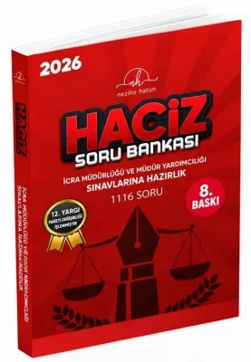 Nezihe Hatun 2026 İcra Müdürlüğü ve Yardımcılığı Sınavı Haciz Soru Ban