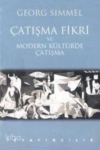 Çatışma Fikri ve Modern Kültürde Çatışma
