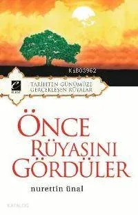 Önce Rüyasını Gördüler
