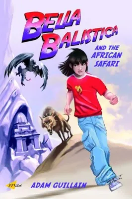 Bella Balistica and the African Safari