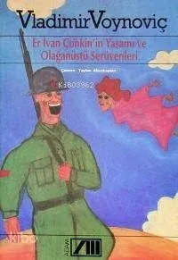 Er Ivan Çonkın In Yaşamı ve Olağanüstü Serüvenleri