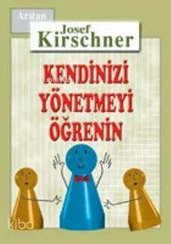 Kendinizi Yönetmeyi Ögrenin Josef Kirschner