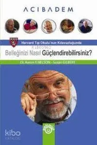 Belleğinizi Nasıl Güçlendirebilirsiniz?