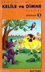 Kelile ve Dimne Hikayeler 3