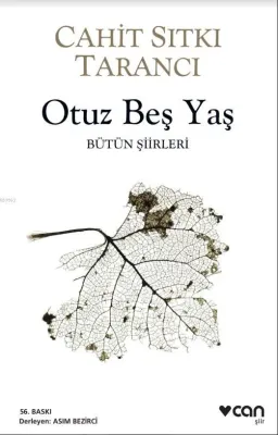 Otuz Beş Yaş; Bütün Siirleri