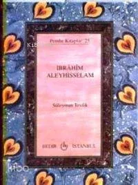 İbrahim Aleyhisselam (Cep Boy)