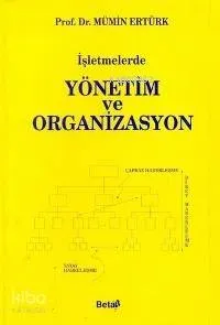 Yönetim ve Organizasyon