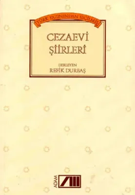Türk Yazınından Seçilmiş Cezaevi Şiirleri