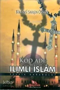Kod Adı: Ilımlı İslâm