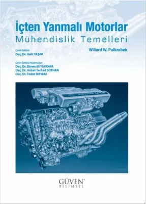 İçten Yanmalı Motorlar Mühendislik Temelleri %10 indirimli Willard W. 