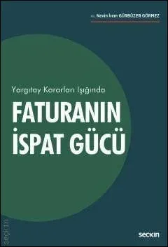 Faturanın İspat Gücü