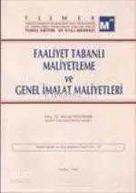 Faaliyet Tabanlı Maliyetleme ve Genel İmalat Maliyetleri