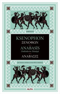 Anabasis - Onbinlerin Dönüşü (Ciltli) Ksenophon