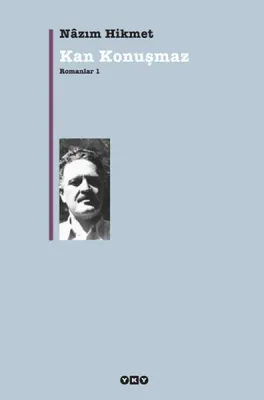 Kan Konuşmaz : Romanlar I