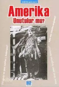 Amerika Unutulur Mu?